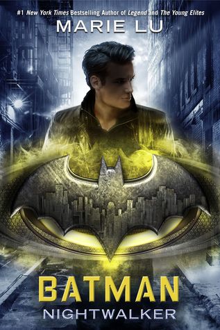 ARC Review: Batman: Nightwalker by Marie&nbsp;Lu