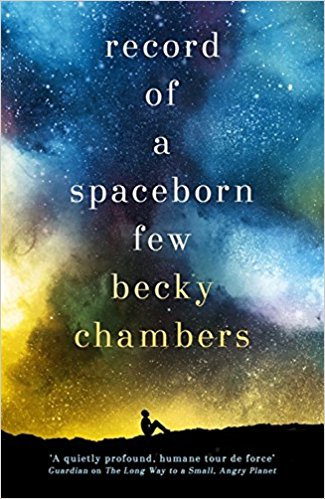 Book Review: Record of a Spaceborn Few by Becky&nbsp;Chambers