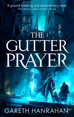 Book Review: The Gutter Prayer by Gareth Hanrahan