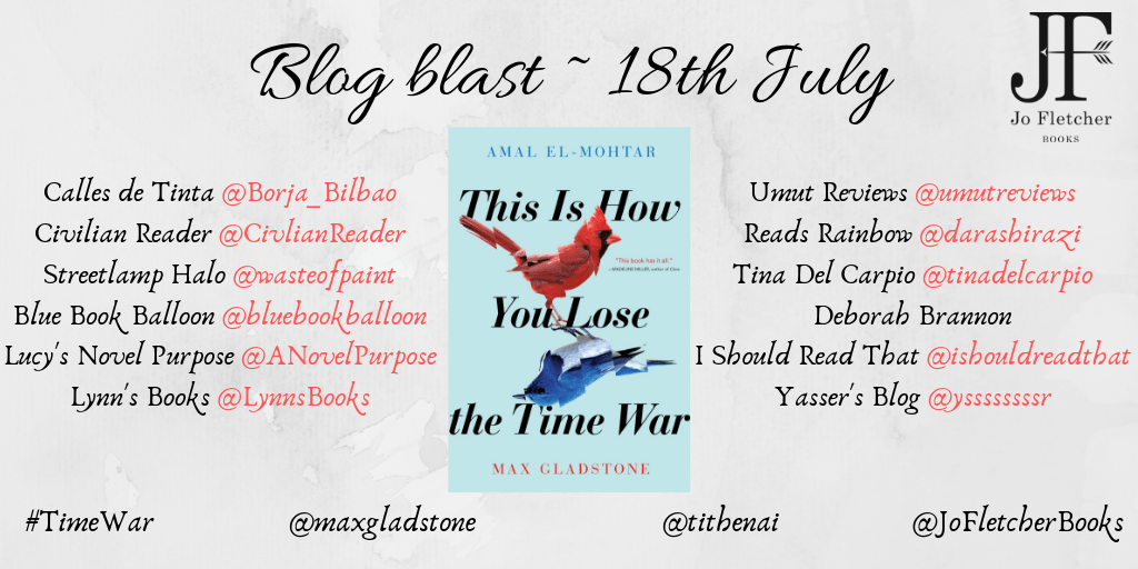 Blogger Blast: This is How You Lose the Time War by Amal El-Mohter and Max&nbsp;Gladstone