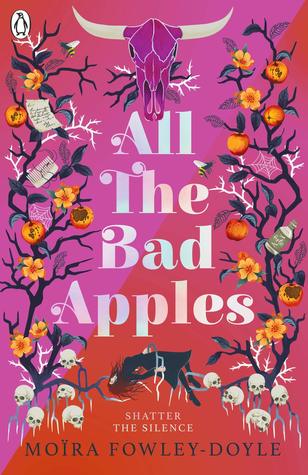 Book Review: All the Bad Apples by Moira&nbsp;Fowley-Doyle