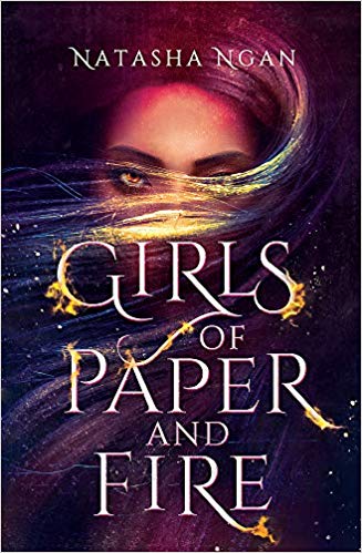 Book Review: Girls of Paper and Fire by Natasha&nbsp;Ngan